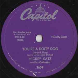 Mickey Katz And His Orchestra - You're A Doity Dog (Hound Dog) Album