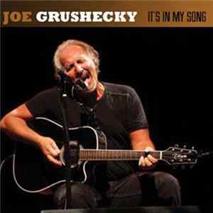 Joe Grushecky - It's In My Song Album