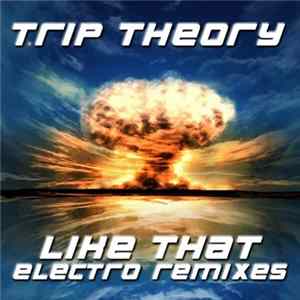 Trip Theory - Like That (Remixes) Album