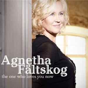 Agnetha Fältskog - The One Who Loves You Now Album