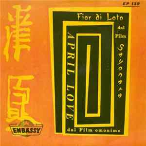 Dan Sunday And His Orchestra - Fior Di Loto (Dal Film Sayonara) - April Love (Dal Film Omonimo) Album