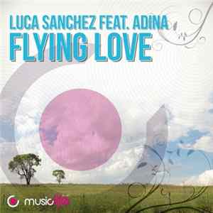 Luca Sanchez - Flying Love Album