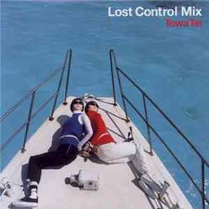 Towa Tei - Lost Control Mix Album