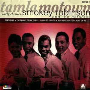 Smokey Robinson And The Miracles - Early Classics Album