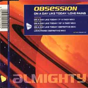 Obsession - On A Day Like Today / Love Pains Album