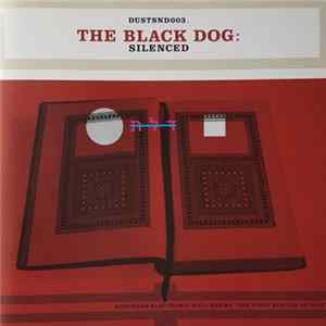 The Black Dog - Silenced Album