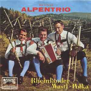 Wietinger Alpentrio - Rheinländer / Wastl-Polka Album