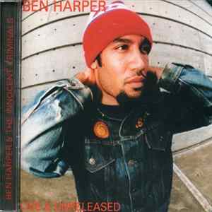 Ben Harper & The Innocent Criminals - Live & Unreleased Album