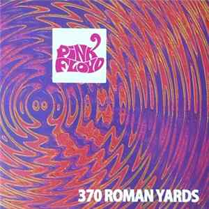 Pink Floyd - 370 Roman Yards Album