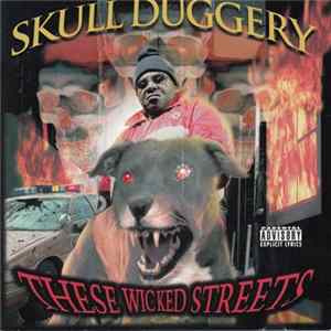 Skull Duggery - These Wicked Streets Album