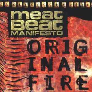 Meat Beat Manifesto - Original Fire Album