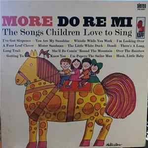 The Do-Re-Mi Children's Chorus - More Songs Children Love To Sing Album