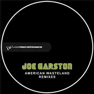Joe Garston - American Wasteland Remixes Album