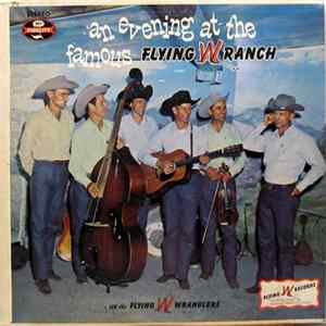 The Flying W Wranglers - An Evening At The Famous Flying W Ranch Album
