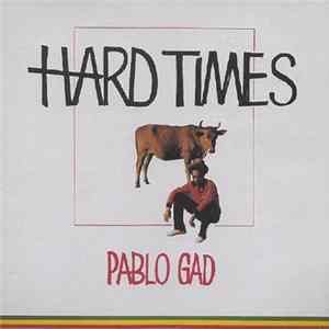 Pablo Gad - Hard Times Album