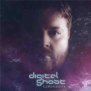 Digital Ghost - Supernova Album
