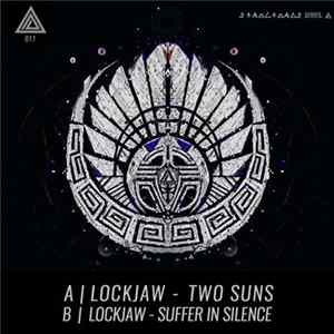 Lockjaw - Two Suns / Suffer In Silence Album