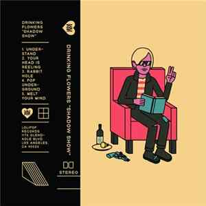 Drinking Flowers - Shadow Show Album