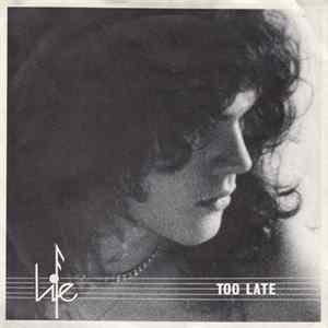 Life - Too Late Album