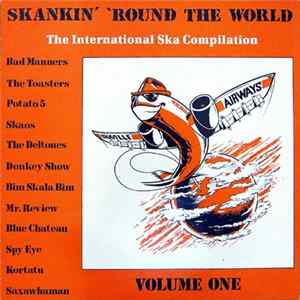 Various - Skankin' 'Round The World - The International Ska Compilation - Vol.1 Album