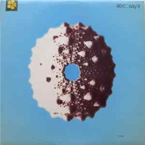 ABC - Say It Album