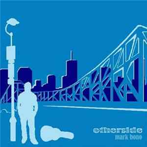 Mark Bono - Otherside Album