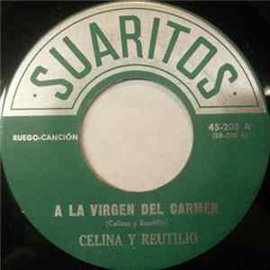 Celina Y Reutilio - A La Virgen Del Carmen / Maria De La Luz Album