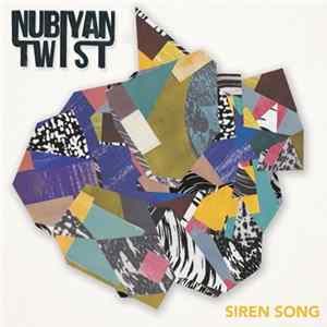 Nubiyan Twist - Siren Song Album
