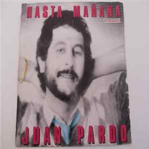 Juan Pardo - Hasta Mañana Album