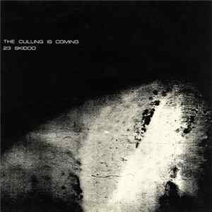 23 Skidoo - The Culling Is Coming Album