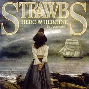 Strawbs - Hero & Heroine In Ascencia Album