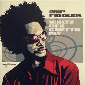 Amp Fiddler - Waltz Of A Ghetto Fly Album