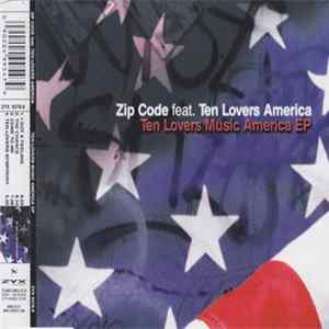 Zip Code Feat. Ten Lovers America - Ten Lovers Music America EP Album