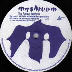 Mushroom - The Fungus Amongus Album