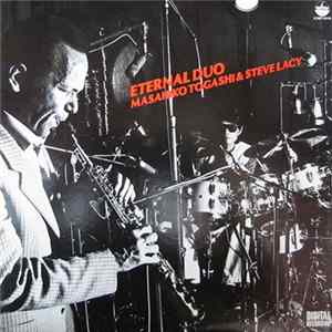 Masahiko Togashi & Steve Lacy - Eternal Duo Album
