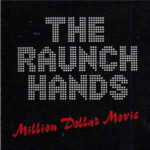 The Raunch Hands - Million Dollar Movie Album