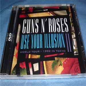 Guns N' Roses - Use Your Illusion II - World Tour - 1992 In Tokyo Album
