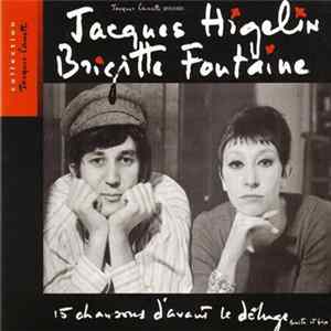 Jacques Higelin / Brigitte Fontaine - 15 Chansons D'avant Le Déluge Album