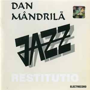 Dan Mândrilă - Restitutio Album