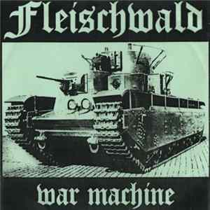 Fleischwald - War Machine Album