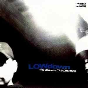 LOWdown - The LOWdown (Treacherous) Album
