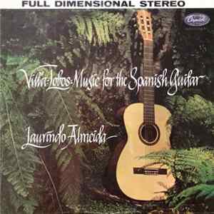Laurindo Almeida & Villa-Lobos - Villa Lobos: Music For The Spanish Guitar Album
