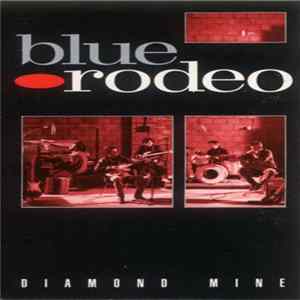 Blue Rodeo - Diamond Mine Album