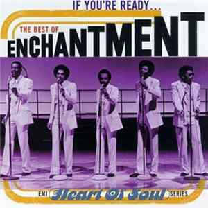Enchantment - If You're Ready... The Best Of Enchantment Album