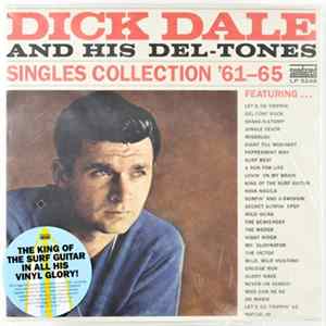 Dick Dale And His Del-Tones - Singles Collection '61-'65 Album