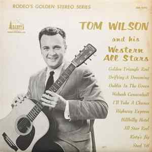 Tom Wilson And His Western All Stars - Tom Wilson And His Western All Stars Album