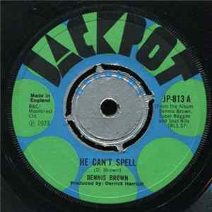 Dennis Brown / The Crystalites - He Can't Spell / Acid Version Album