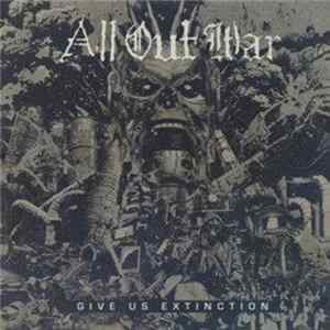 All Out War - Give Us Extinction Album