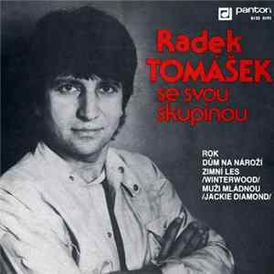 Radek Tomášek Se Svou Skupinou - Rok / Dům Na Nároží / Zimní Les (Winterwood) / Muži Mládnou (Jackie Diamond) Album