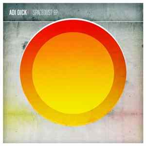 Adi Dick - Spacedust Album